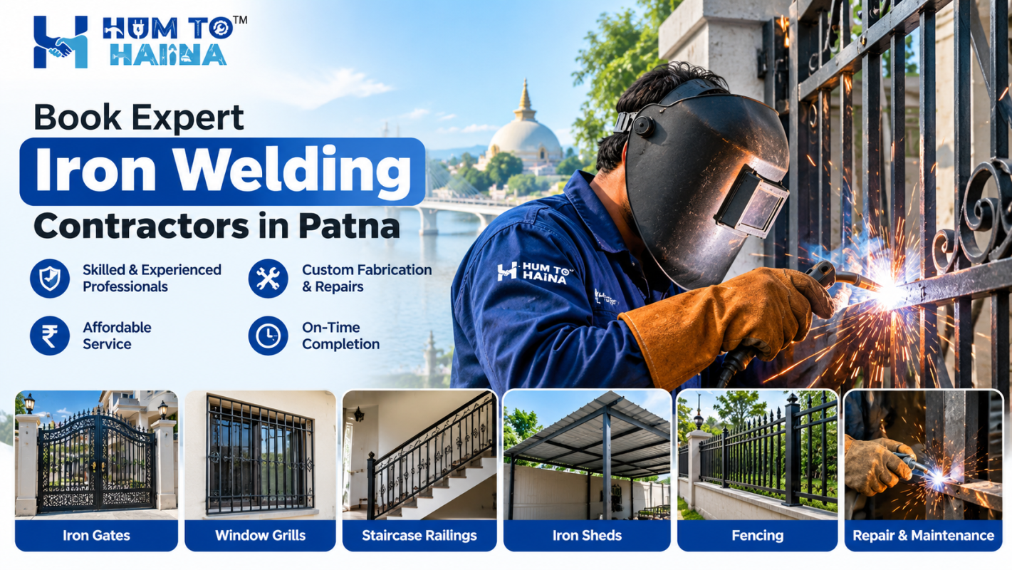 Book Expert Iron Welding Contractors in Patna | HumToHaiNa